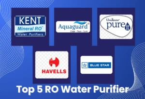 Top 5 RO Water Purifier in India